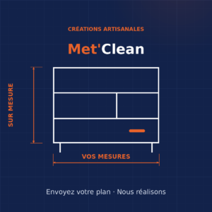 Schéma d'une création artisanale sur mesure avec cotes, aux couleurs Met'Clean